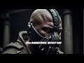 The DARKNESS BROKE ME BUT IT BUILT ME INTO SOMETHING Bane Motivational Speech Powerful 