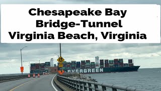 Chesapeake Bay Bridge  Tunnel ( Virginia Beach, Cape Charles, Virginia)