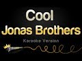 Jonas brothers  cool karaoke version