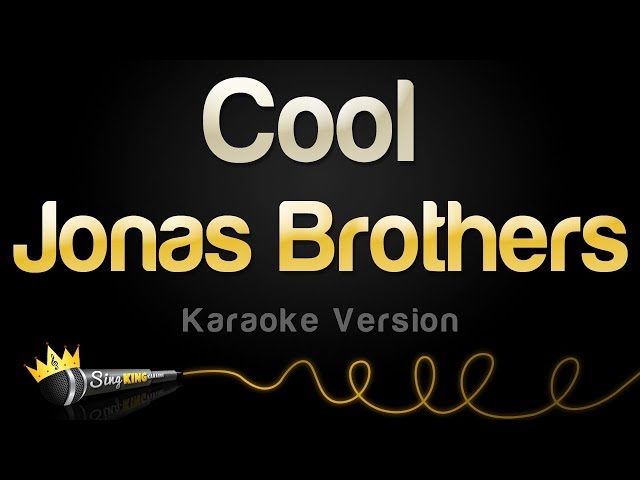 Jonas Brothers - Cool (Karaoke Version) class=