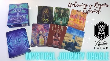 MYSTICAL JOURNEY ORACLE 💙 Unboxing y Reseña en Español 🔹Nadia Falak