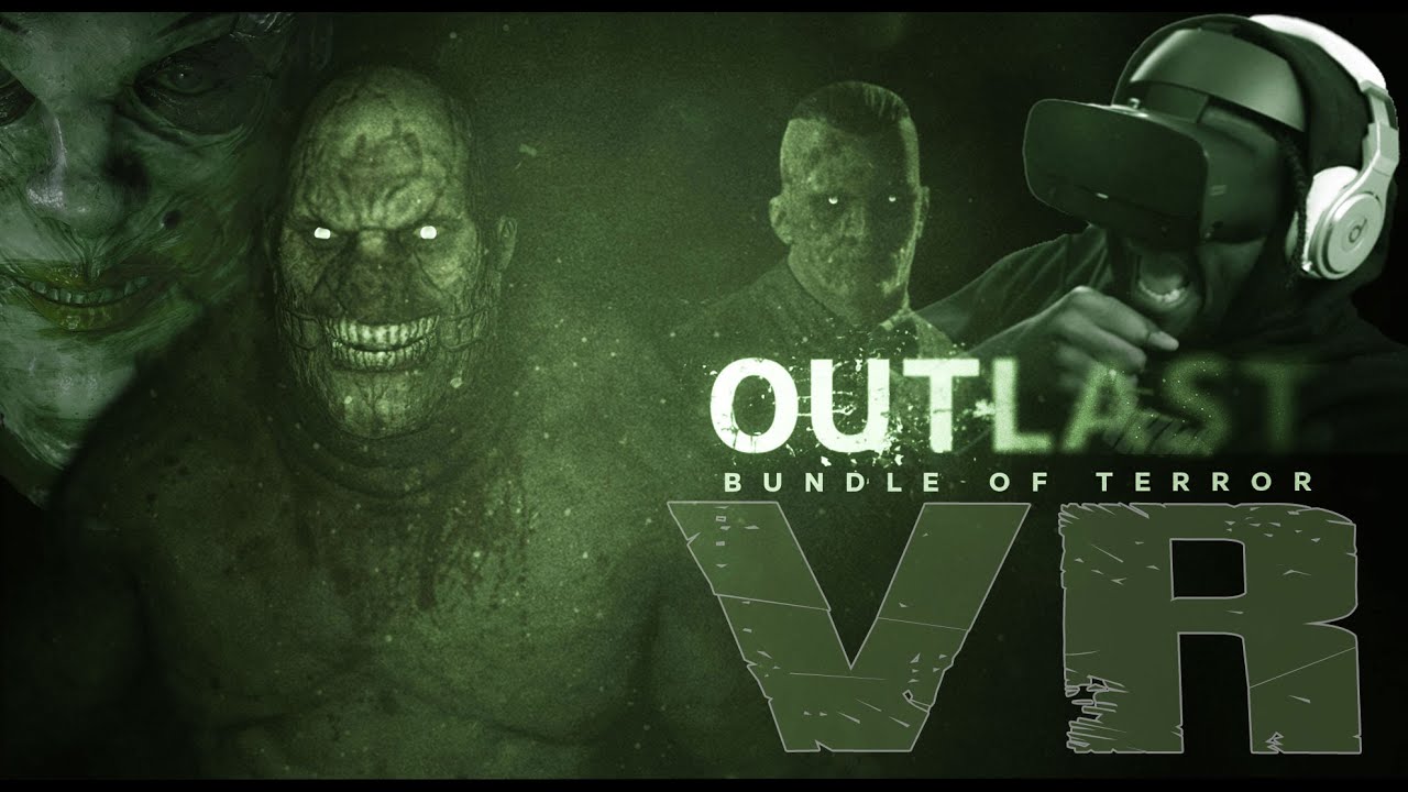 GETTING FOR THE OUTLAST TRIALS - VR #1 - YouTube