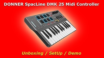 DONNER SpacLine DMK 25 Midi Controller • Unboxing & Demo