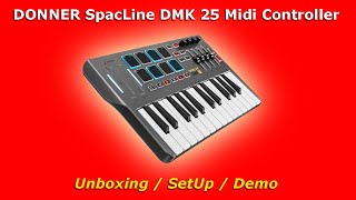 DONNER SpacLine DMK 25 Midi Controller • Unboxing & Demo
