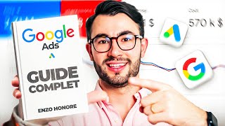 GOOGLE ADS 2023 : Le guide complet pour réussir ses publicités. (+500k € depensés)