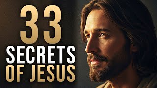 33 Secrets Jesus Taught in Private That Can Transform Your Faith