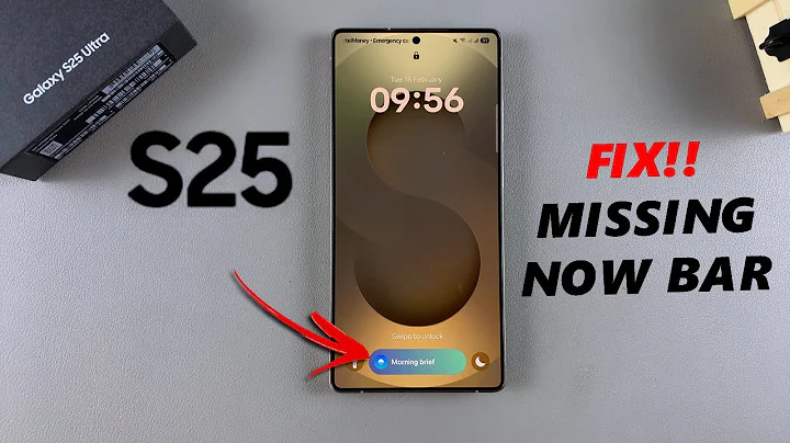 How To FIX Missing Now Bar On Lock Screen Of Samsung Galaxy S25 / S25 Ultra