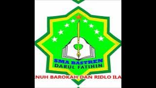 MARS SMA BASTREN DARUL FATIHIN BADAS KEDIRI JAWA TIMUR