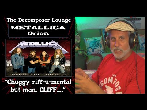 METALLICA Orion - Old Composer Reaction and Breakdown - The Decomposer Lounge