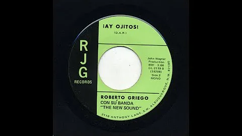 Roberto Griego - Ay Ojitos! - RJG Records gl-2119-b