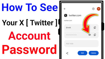 How To See Your X (Twitter) Account Password If Forget It (2025 update) | See Twitter Password