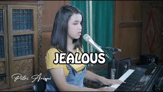 Labrinth - Jealous [lirik] Cover by Putri Ariani