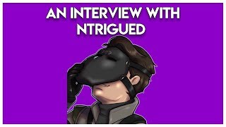 An Interview with NTrigued