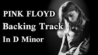 Moody Pink Floyd Backing Track In D Minor