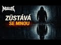 NULUS – Zůstává se mnou