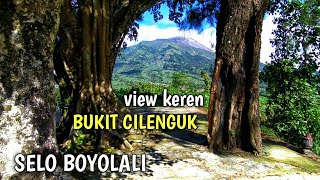 BUKIT CILENGUK | JALAN MENUJU BUKIT CILENGUK SELO BOYOLALI