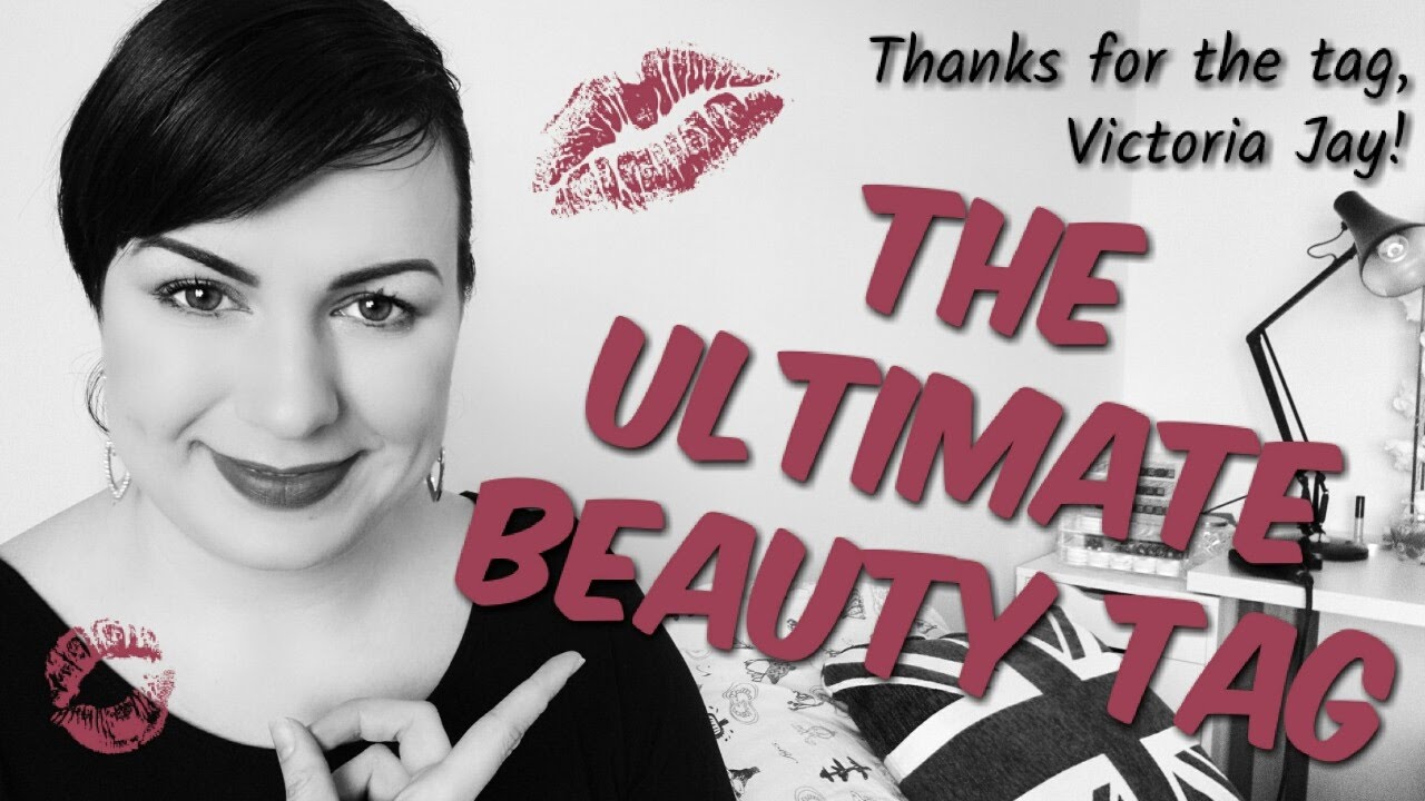The Ultimate Beauty TAG/Veronika Shares