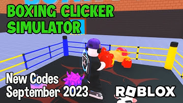 Roblox Boxing Clicker Simulator New Codes September 2023