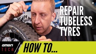 How To Repair Tubeless Tyres | MTB Maintenance