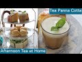 とろっとろで濃厚ロイヤルミルクティーのプリンの作り方　Tea Panna Cotta Recipe  【お家でアフタヌーンティー　Part１　Afternoon Tea at Home】