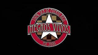 Negros Vivos - Amárrate bien tus botas