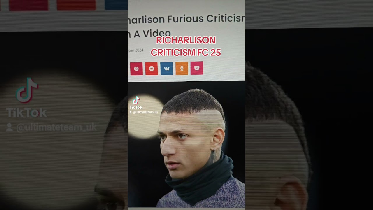 RICHARLISON CRITICISM FC 25 