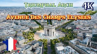 Triumphal Arch | Avenue Des Champs Elysees 4K | Paris, France