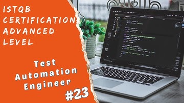 ISTQB Test Automation Engineer Certification - Session 23 -  3.3.1 Introduction to TAS Development