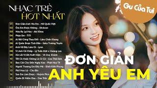 Lk Nhạc Trẻ Hot Nhất 2024 - Nhạc Việt Hot Nhất Hiện Nay - Nhạc Trẻ Thịnh Hành Tháng 4