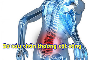 Sơ cứu chấn thương cột sống