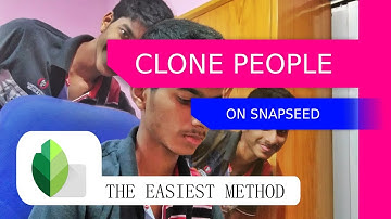 How To Clone People in Snapseed | The Easiest Method