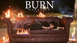 BURN female version cover by Donnalyn