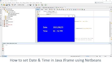 How to set Date & Time in  Java Jframe  Using  Netbeans with Source Code