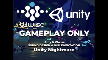 Game Audio Sound Design | GamePlay Only | Nightmares | Unity & Wwise - Herve Carpentier de Changy -