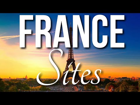 10 Best Places to Visit in France- Travel Video