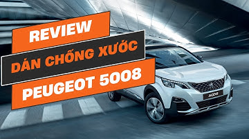 Dán PPF bảo vệ nội thất Peugeot 5008 – Chống xước, giữ xe luôn như mới