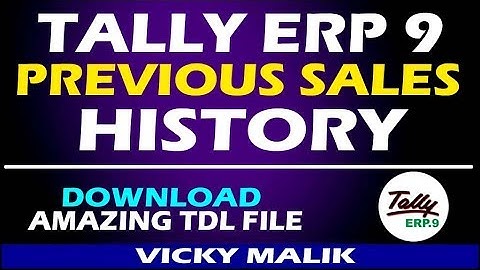 Tally ERP 9 Previous Sales Details TDL File || Tally ERP 9 Advance Feature || Tally Latest TDL FIles