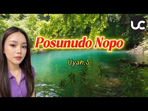 Uyah.S–Posunudo Nopo | Katakan Saja | Just Tell 