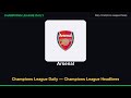 Champions League Daily — Champions League Headlines