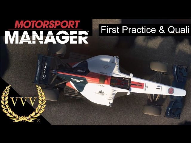 Motorsport Manager - First Practice and Qualifying