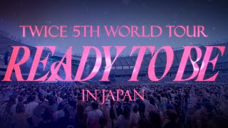 Twice Live Dvd & Blu-Ray 『Twice 5Th World Tour 'Ready To Be' In Japan』 Digest Video