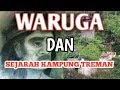 Sejarah dan waruga kampung treman