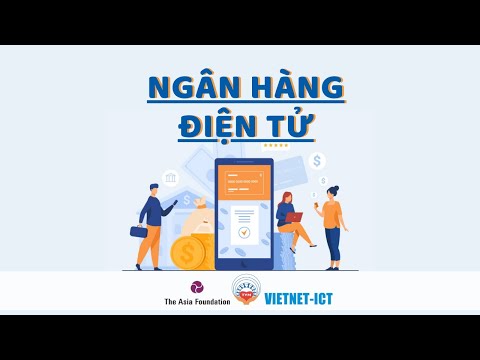 Video: Ngân hàng điện tử là gì?