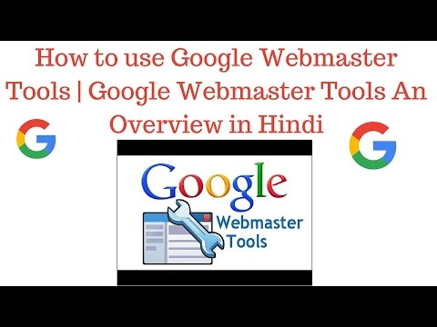 How to use Google Webmaster Tools | Google Webmaster Tools An Overview Part- 2 [Hindi]