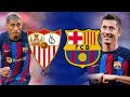Sevilla vs Barcelona, La Liga 2022/23 - MATCH PREVIEW