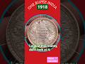 1918,, One Rupee India 💰💰#shorts #ytshorts #trending #song #music #oldcoins #short #viralsong #reels
