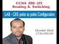 Lab gre point to point configuration  by sikandar shaik  dual ccie rssp  35012