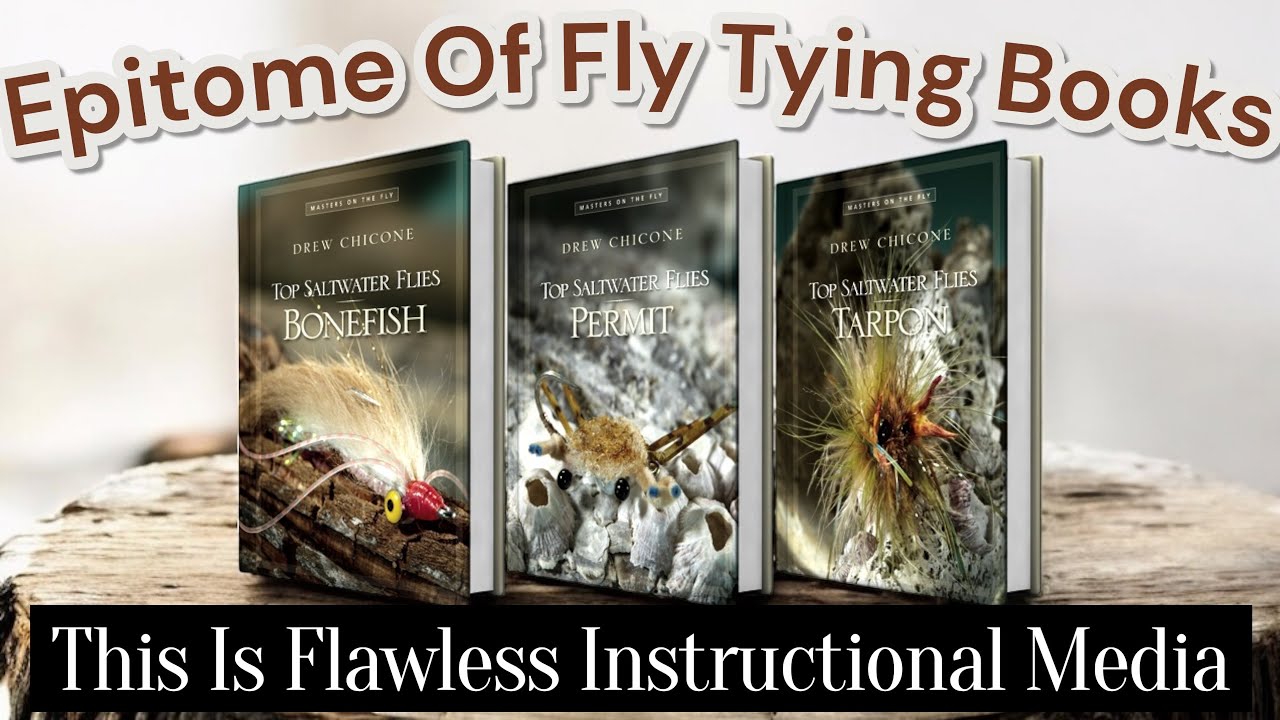 What Every Fly Tying Book Should Be. Drew Chicone set a new