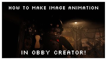 How to make Image animation (Obby Creator)