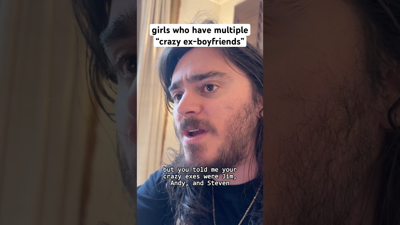 girls who have multiple “crazy ex-boyfriends” #shorts #comedy #funny